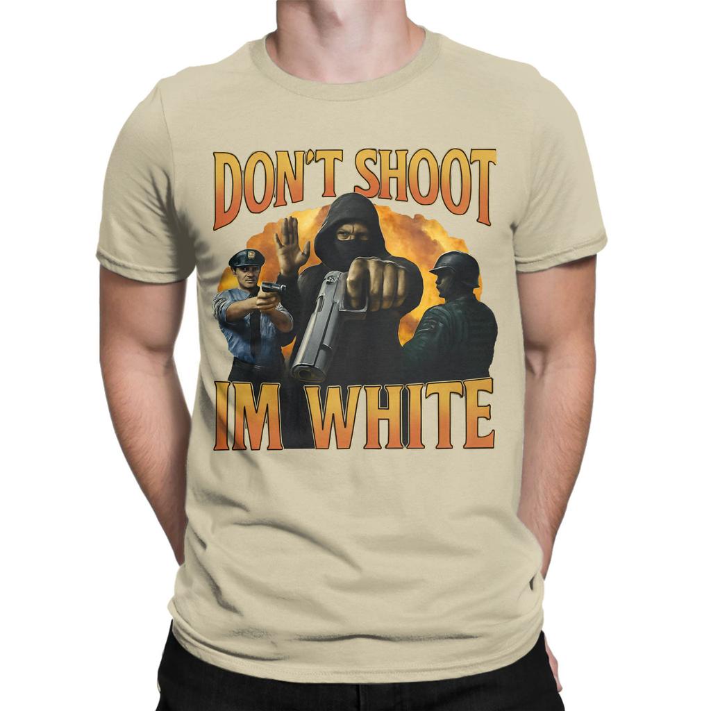 Funny Dont Shoot Im White Meme Graphic T Shirt Men 100 Cotton Funny TShirt Crew Neck  Tee Shirt Short Sleeve Clothing Summer