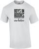Jungs in Büchern sind besser - lustiges T-Shirt Unisex T-Shirt