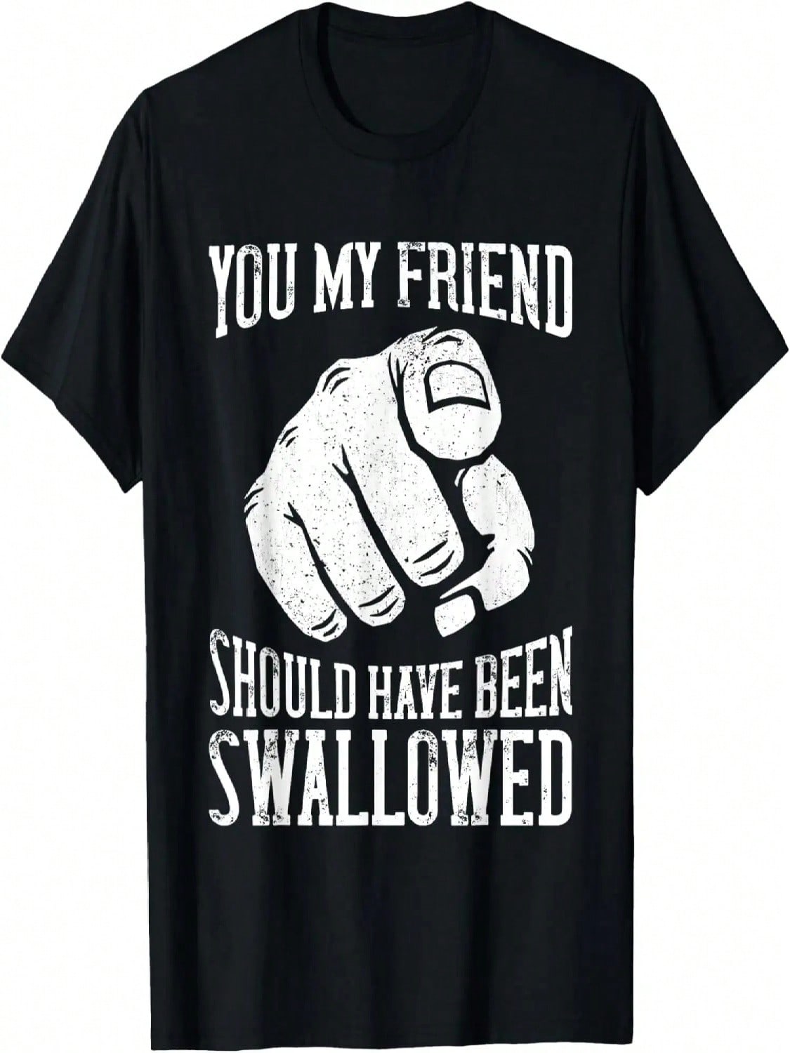 You My Friend Should Have Been Swallowed Retro Graphic T-Shirt S разноцветный