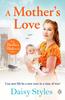 A Mothers Love by Daisy Styles Paperback Book 9781405950435