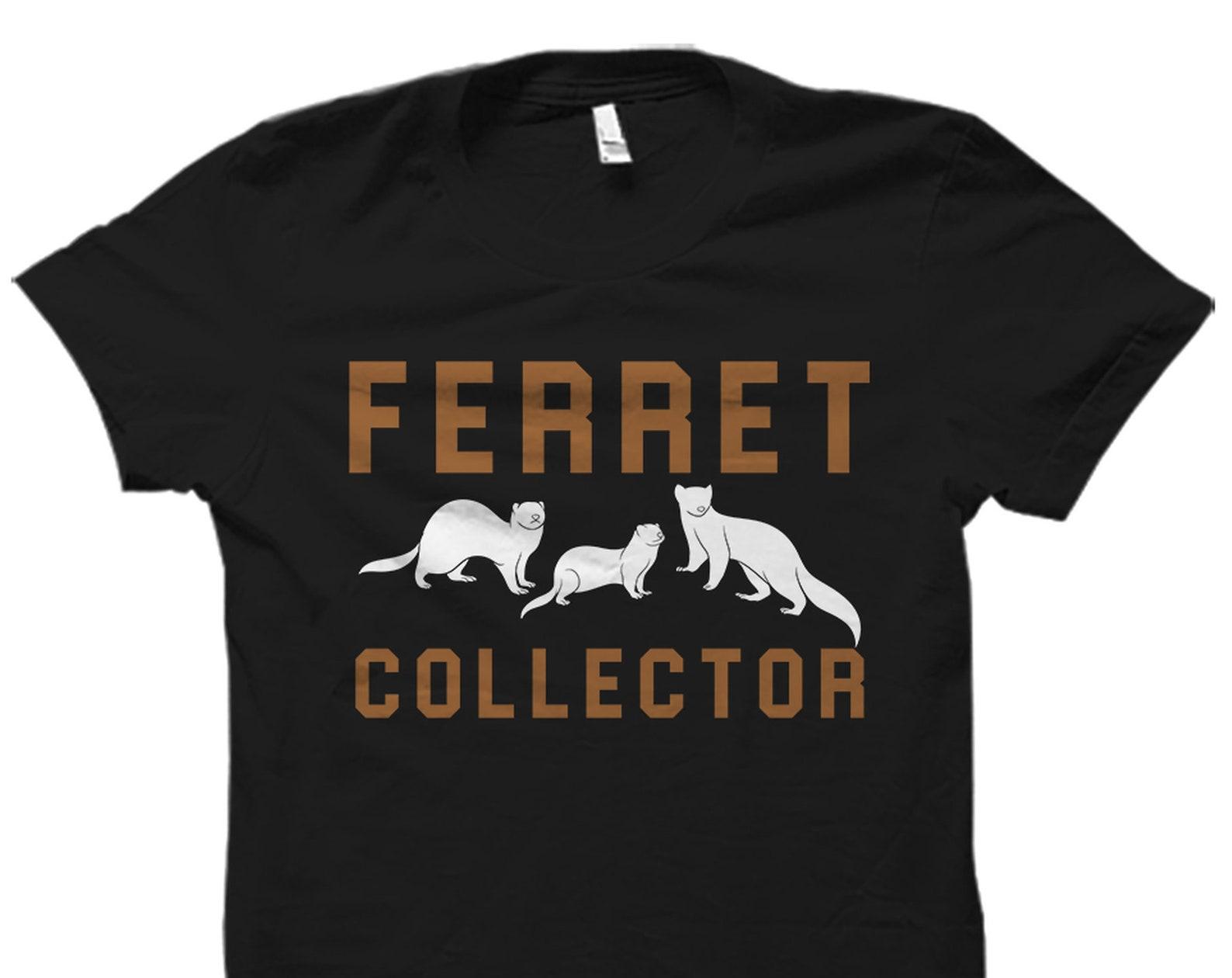 Ferret Shirt. Ferret Gift. Ferret Owner Shirt. Ferret Lover Shirt. Ferret Lover Gift. Ferret Fan Shirt. Ferret Fan Gift. Ferret #OS3531 4XL