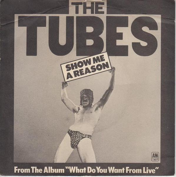 

7inch Record TUBES - Show Me A Reason AMS7349 A&M Records 1978 UK Rock Used