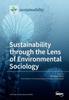 Книга Sustainability Through the Lens of Environmental Sociology