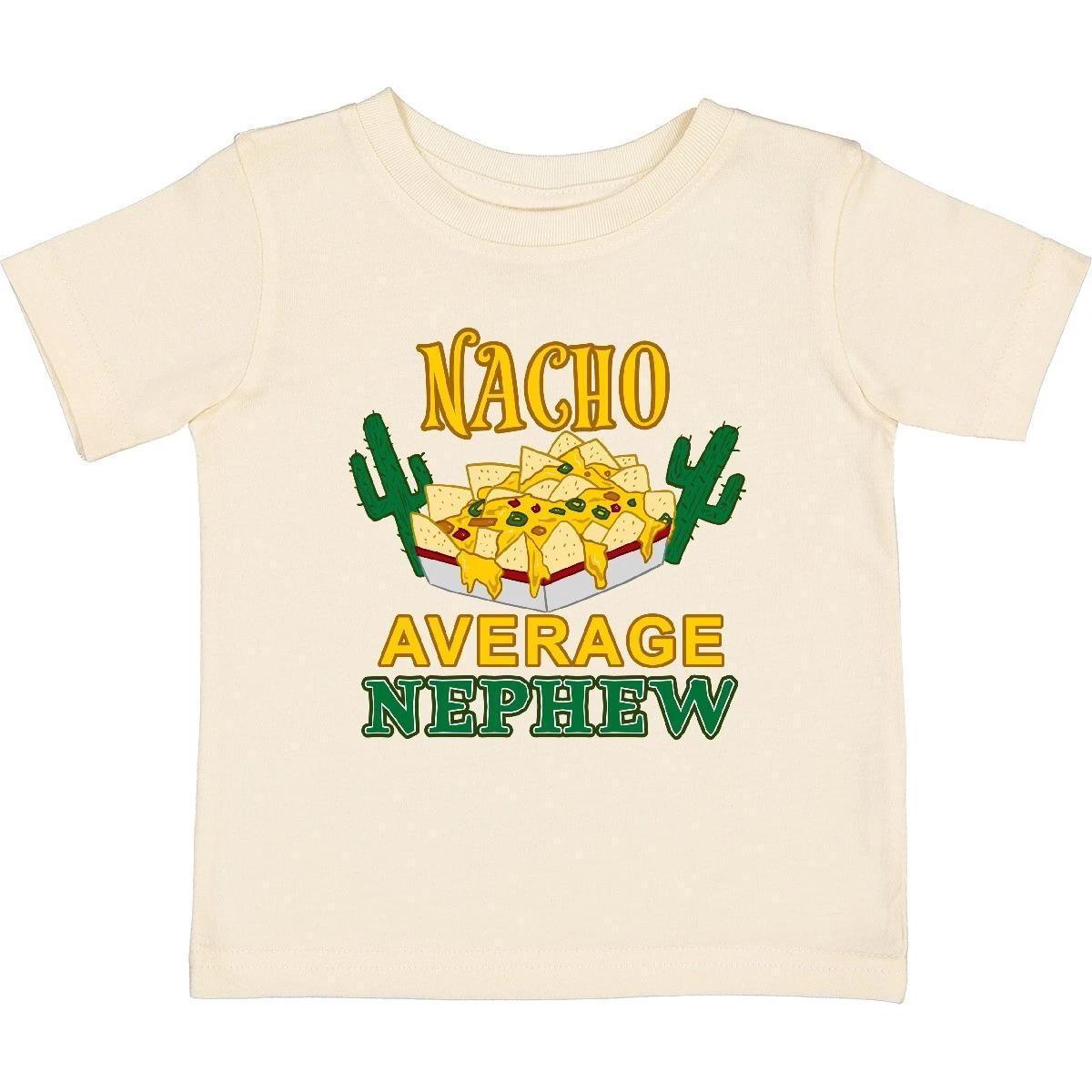 Inktastic Nacho Average Nephew Baby T-Shirt Nephews New Aunt Uncle Big Little De 140