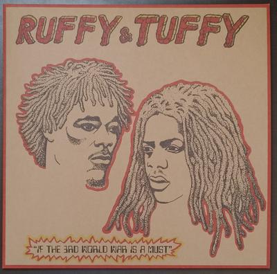 LP Record RUFFY & TUFFY - If The 3rd World War Is A Must SR007 Shella Records 2023 Canada Reggae, Ska & Dub