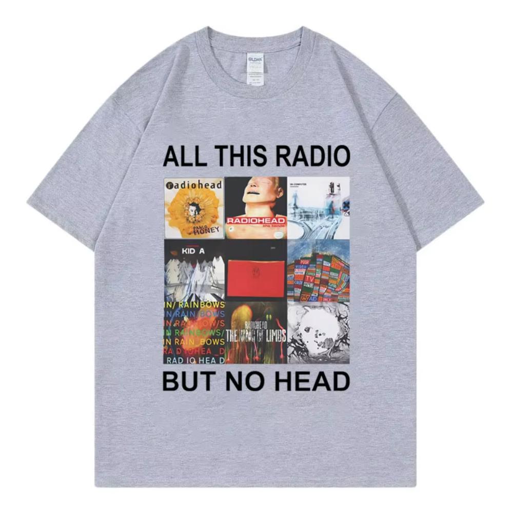 All This Radio But No Head T-Shirt Rock Band Radiohead Music Album Graphic T Shirt Men's Women Clothing Fashion Hip Hop T-Shirt