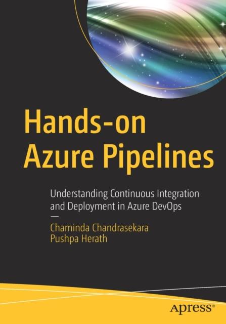 Kniha Hands-on Azure Pipelines : Understanding Continuous Integration and Deployment In Azure DevOps
