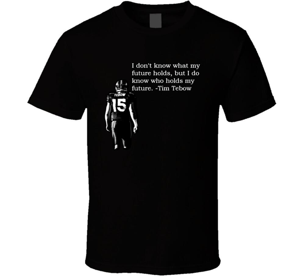 

Tim Tebow The Future Quote Football T Shirt Mens Womens Tees Top XL
