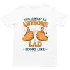 This Is What An Awesome Lad Looks Like T Shirt Gift For Unisex Unisex Kids