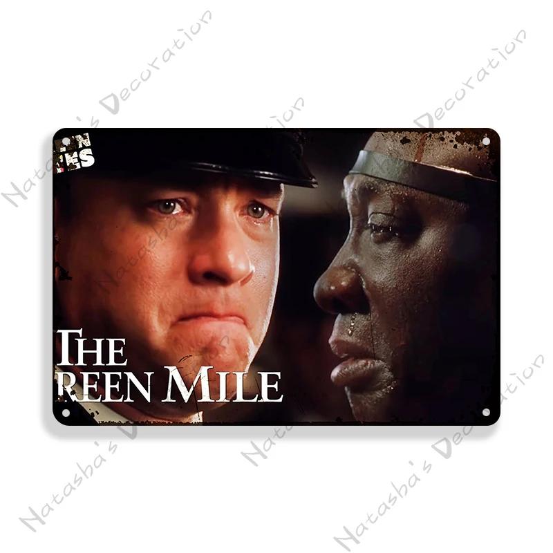 Movie Vintage Poster The Green Mile Metal Sign Retro Metal Poster Wall Decorative Sign Home Club Garage Club Bar Metal Plaque
