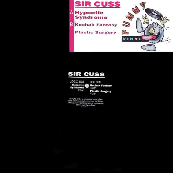 

12inch Record SIR CUSS - Hypnotic Syndrome FUN004 Funny Vinyl 1993 Netherland Dance & Electronica Used