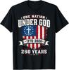 250th Anniversary USA 250 American 4th of July Patriotic God T- Unisex T-Shirt