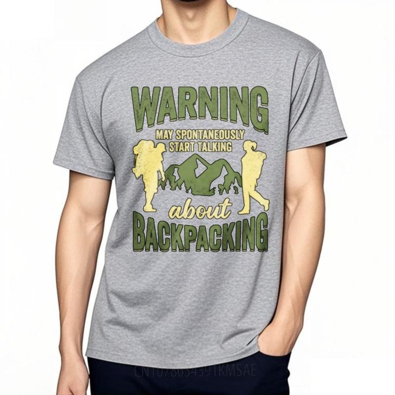 Printed Teenagers Round Neck tshirt Streetwear Warning May Spontaneously Start Talking About Backpacking Classic For Unisex