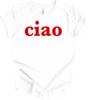 Ciao Maglietta Italiano Ciao Italia Regalo Ciao Bella T-shirt Souvenir di Viaggio Unisex