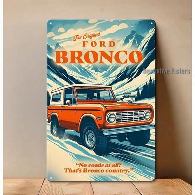 Metal Tin Sign Vintage Bronco Truck Wall Art 8x12 Rustic Garage Office Decor Man Cave