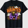 Haunted by 67 Funny Six Seven Meme Spooky Ghost Halloween T-Shirt
