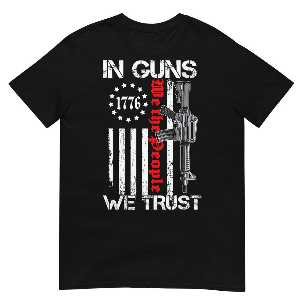 In Guns We Trust - We The People - AR15 USA Flag Pro Guns T-Shirt 2XL