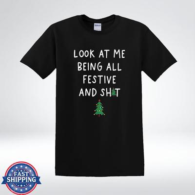 Funny Christmas Look At Me Being All Festive and Shjt Holiday Humor T-Shirt