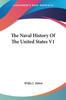 Cartea The Naval History Of The United States 1 by Willis J. Abbot - Paperback