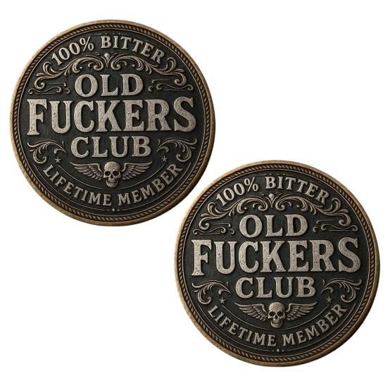 Old F*ckers Club Coin Funny Still Kicking Lifetime Member Coin No Rules No Filters Challenge Coin Adults Collectible Retirement Birthday Gag Gift for