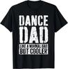 Funny Saying 'Like A Normal Dad But Cooler' Gift Unisex T-Shirt
