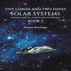 Five Loaves and Two Fishes  Solar Systems by Dennis Rowlings... 9781035879038