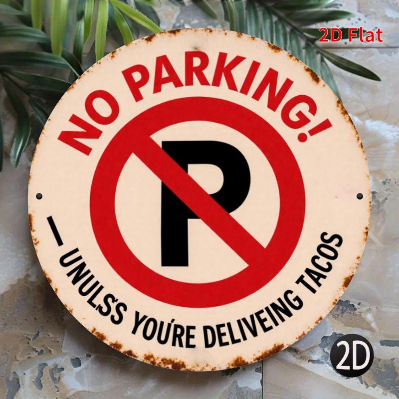 HD Tin Sign Funny No Parking Unless You Deliver Tacos Round Metal Wall Art Retro Outdoor Decor