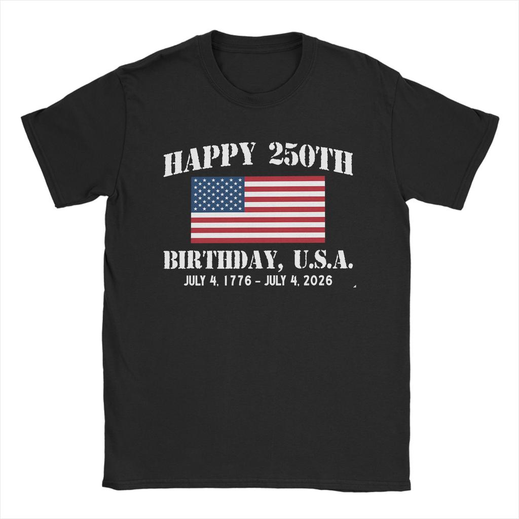 Eagle Flag 250 Years 17762026 250Th Happy Birthday USA Outfit Unisex T Shirts Cotton Tee New Arrival Tshirt Clothing