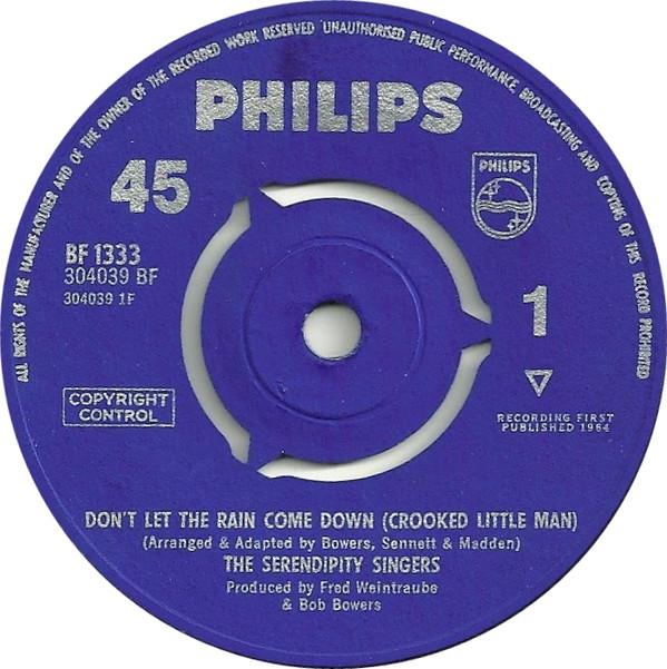 

7inch Record SERENDIPITY SINGERS Dont Let The Rain Come Down Crook BF1333 PHILIPS 1964 UK Pop Used