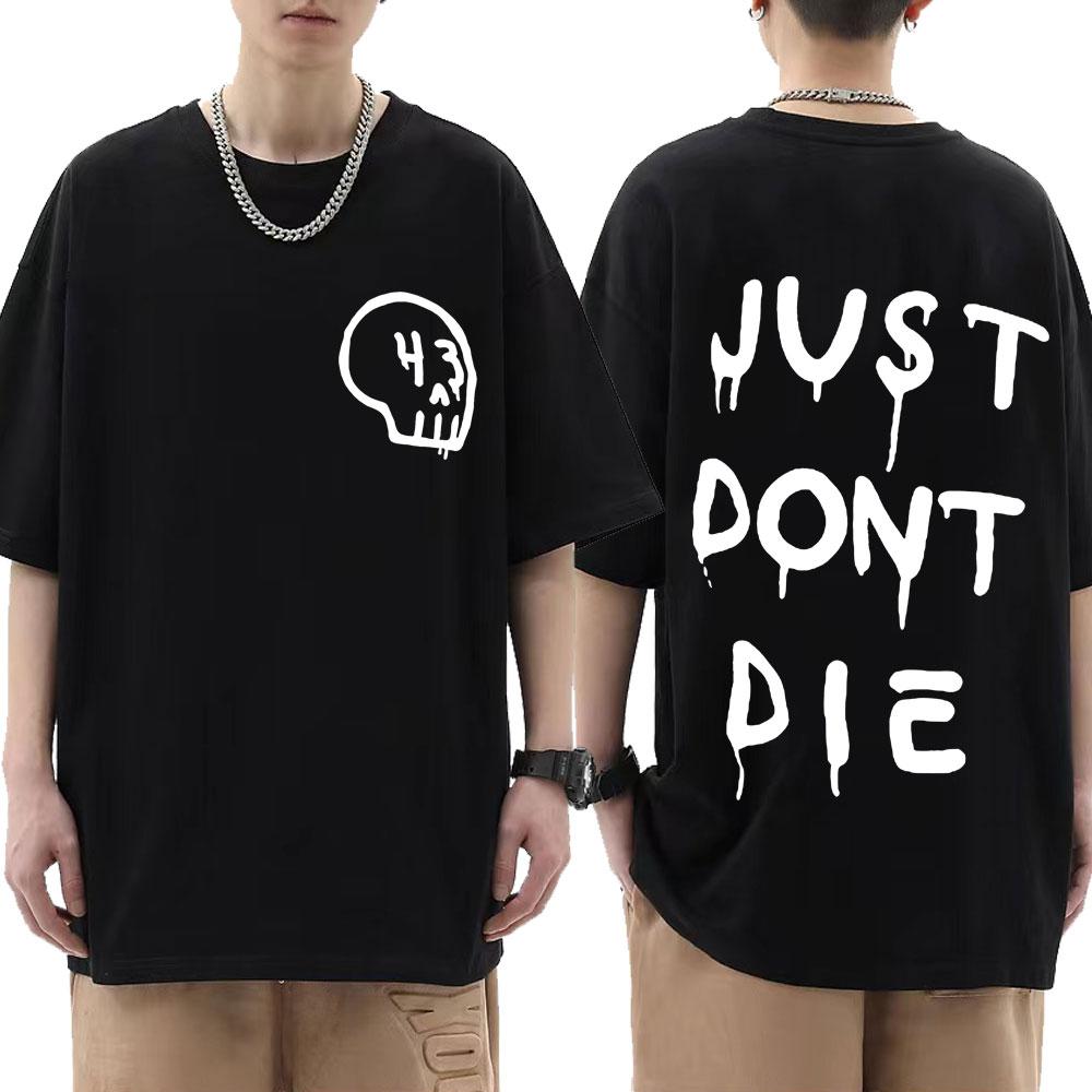 Just Dont Die 43 Ken Block T Shirt Men Harajuku Gothic Letter Print T Shirts Fashion Casual Oversized Tshirt Unisex Streetwear