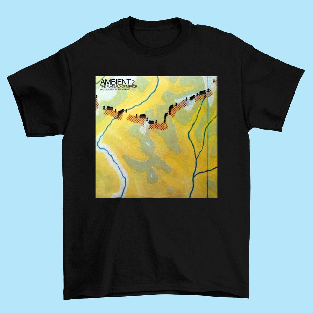 Brian Eno Ambient 2 The Plateaux of Mirror Cotton Unisex TShirt BS119 Unisex T-Shirt XL