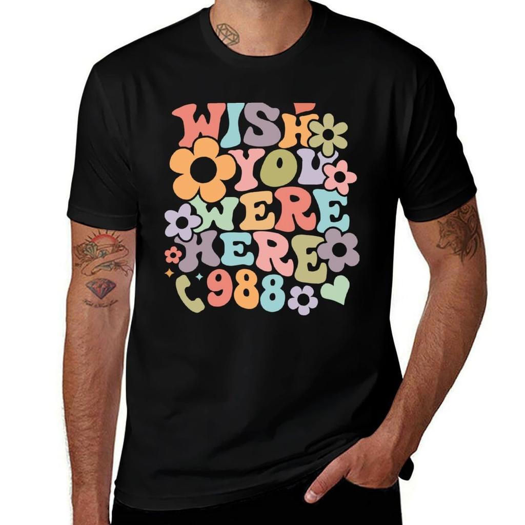 Wish You Were Here  mental health matters TShirt man t shirts high quality luxury brand man t shirts cotton TShirt