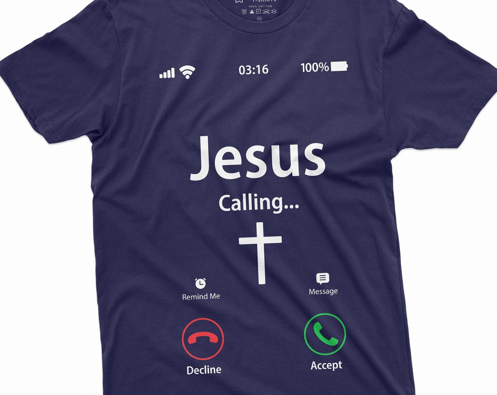 Jesus Calling Accept Decline Phone Menu Tee Shirt Church Christian Gifts Tee Womens Womens Unisex Tee 3XL