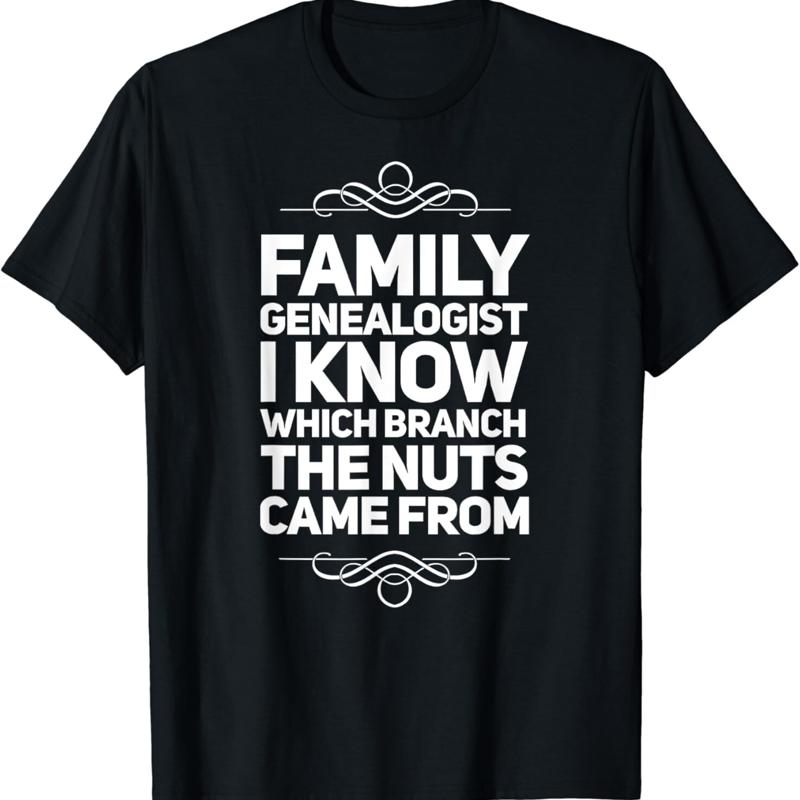 

Family Genealogist I Know Which Branch The Nuts Came From T Shirt 5XL різнокольоровий