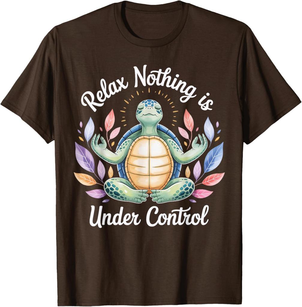 Relax Nothing Is Under Control Turtle Meditation Yoga Graphic Tee Casual Short Sleeve T-Shirt