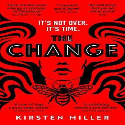 The Change by Kirsten Miller Paperback Book 9780008494698