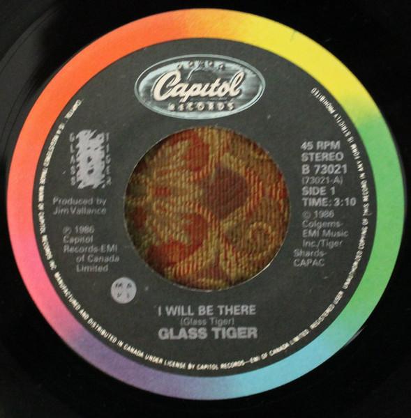 

7inch Record GLASS TIGER I Will Be There B73021 Capitol Records 1986 Canada Rock Used