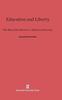 Kniha Education and Liberty : The Role of the Schools In a Modern Democracy