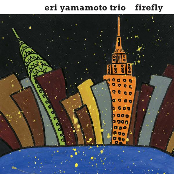 CD ERI YAMAMOTO TRIO - Firefly AUM079 AUM Fidelity 2013 US Jazz Used
