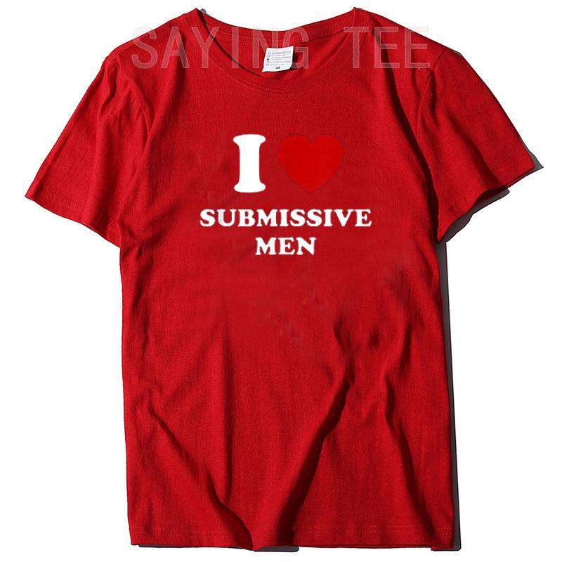 I Love Submissive Men T-Shirt Funny Letters Printed Sayings Graphic Tee Tops I-Heart-Submissive-Men Outfits Short Sleeve Blouses