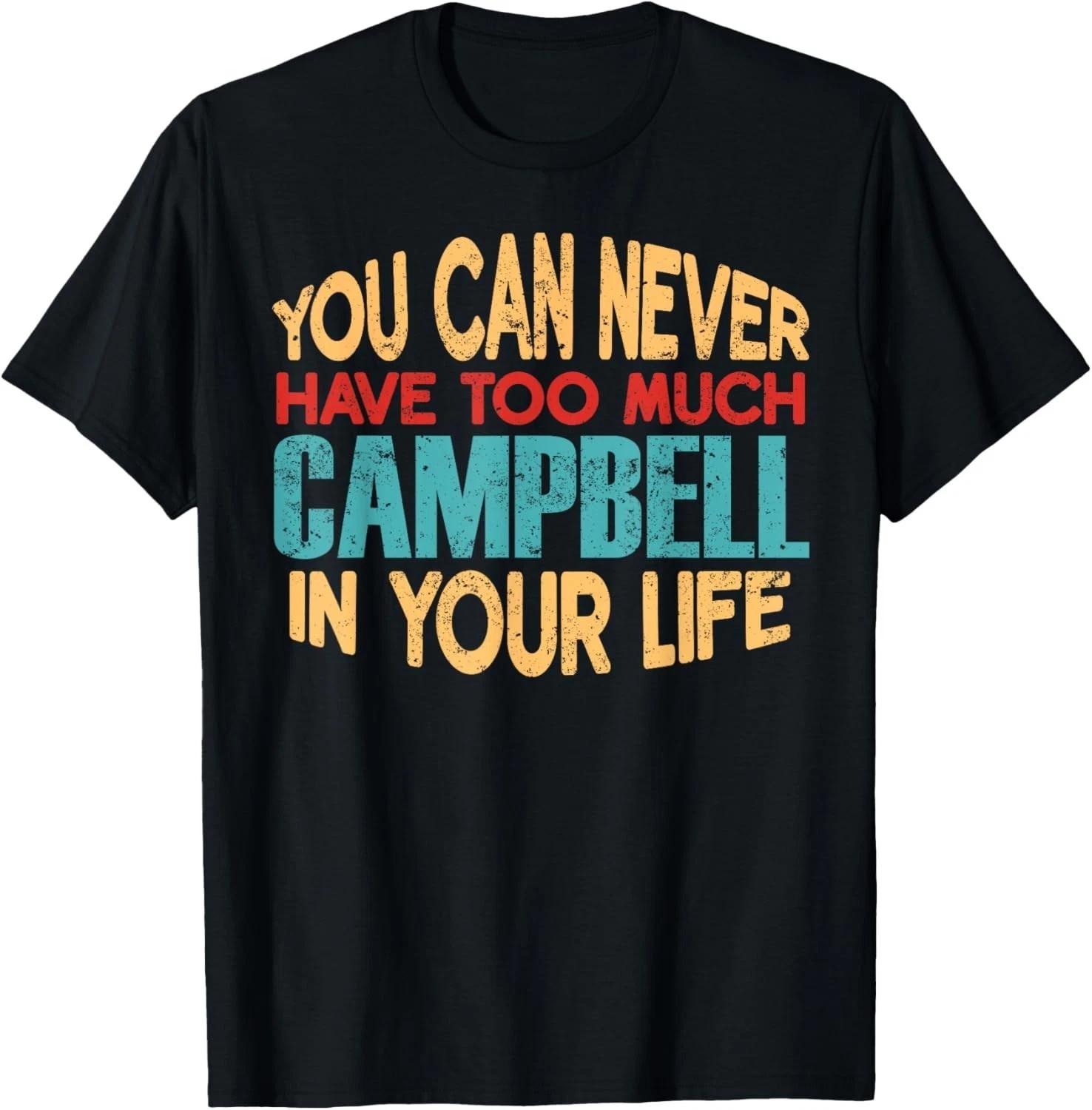 

Funny Campbell Personalized Tshirt First Name Joke Item Gift Unisex T-Shirt M