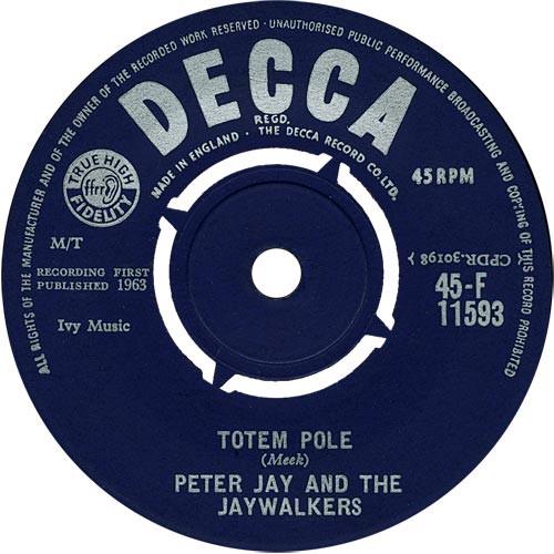 7inch Record PETER JAY & THE JAYWALKERS - Totem Pole 45F11593 Decca 1963 UK Rock Used