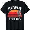 Howdy Putos Funny Cactus Retro Vintage T-Shirt