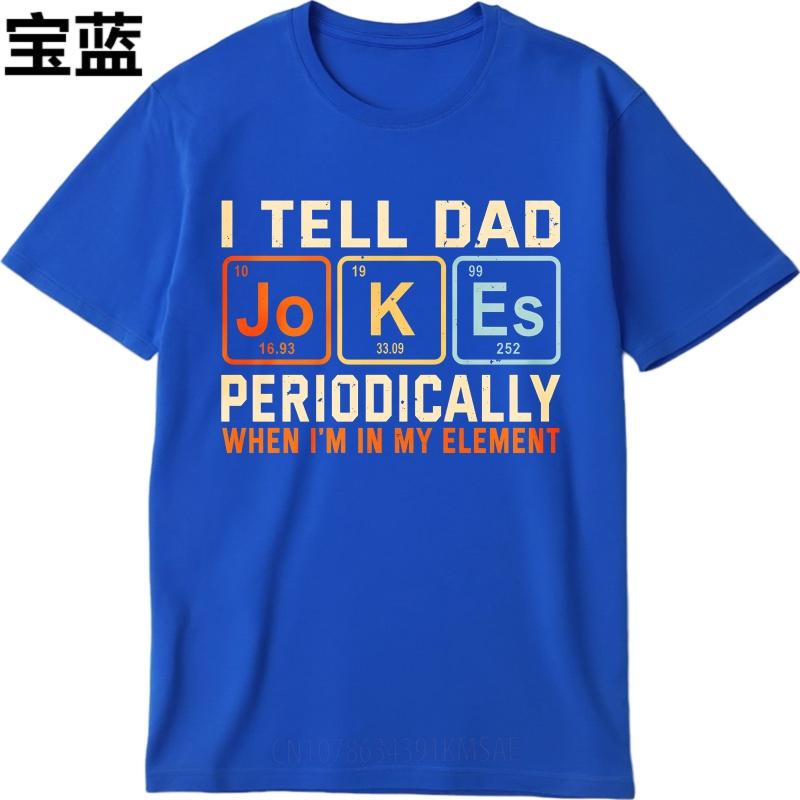Plus Size Summer For Man T Shirt I Tell Dad Jokes Periodically When Im In My Element Short Sleeve Relaxed Fit Oneck Tshirt