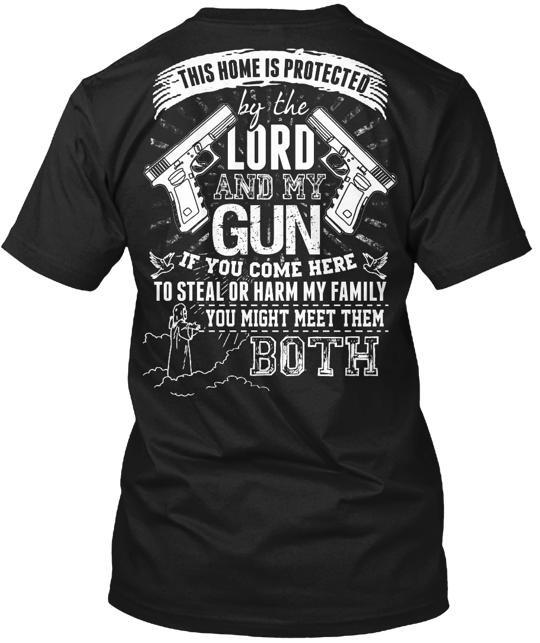 Protected By The LORD And My GUN T-Shirt Made in the USA Size S to 5XL 4XL