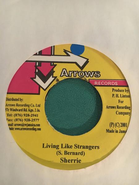

7inch Record SHERRIE BERNARD - Living Like Strangers NONE Arrows Records 2001 Jamaica Reggae, Ska & Dub Used