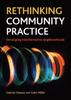 The Rethinking Community Practice : Developing Transformative Neighbourhoods Book