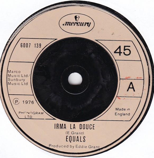 

7inch Record EQUALS - Irma La Douce 6007139 MERCURY 1976 UK Soul/Funk Used