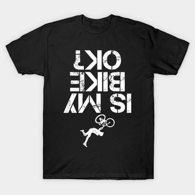 Men Black Print T-shirt Is My Mountain Bike Ok Funny Mountain Biking No-Cut Transfer Paper Print Cotton Tshirt