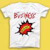 The Business Smash The Discos Punk Rock Music Gift Tee Tshirt 2106